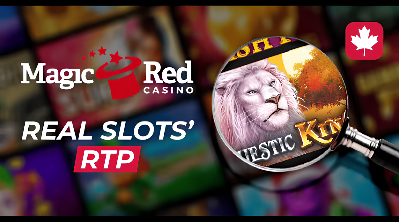 Promotional image for Magic Red Casino featuring the casino logo with a red top hat and stars, the text "REAL SLOTS' RTP" in bold red and white, and a magnified view of a slot game titled "Majestic King" with a lion graphic, set against a colorful casino background with a Canadian maple leaf icon.